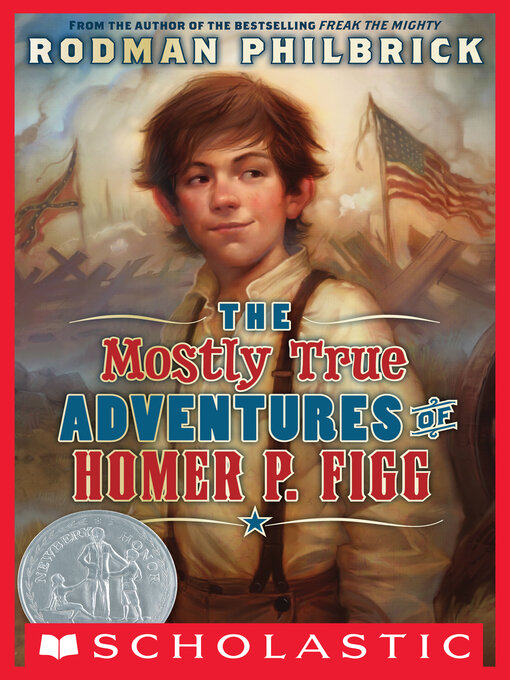 Title details for The Mostly True Adventures of Homer P. Figg by Rodman Philbrick - Available